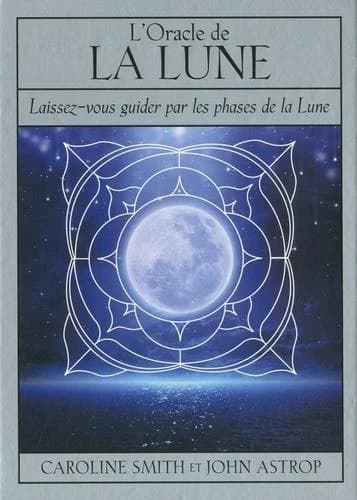 L'oracle de la Lune : Laissez-vous guider par les phases de la Lune. Avec 1 livret et 72 cartes
