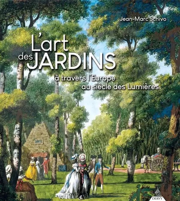 L'art des jardins : à travers l'Europe au siècle des Lumières