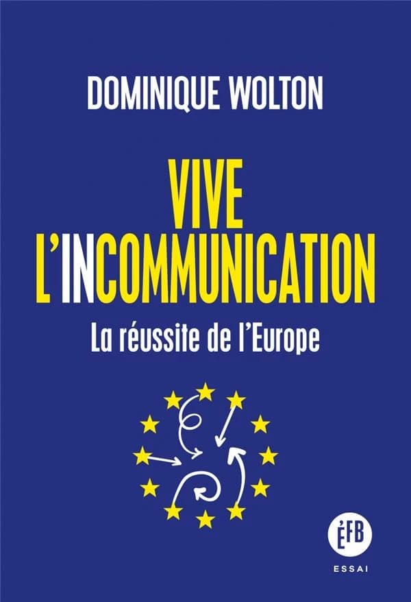 Vive l'incommunication : la victoire de l'Europe