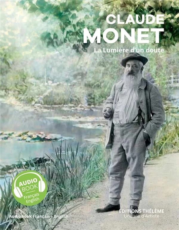 Claude Monet : la lumière d'un doute