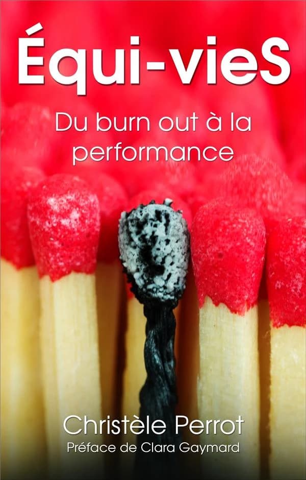Equi-vies ; du burn out à la performance