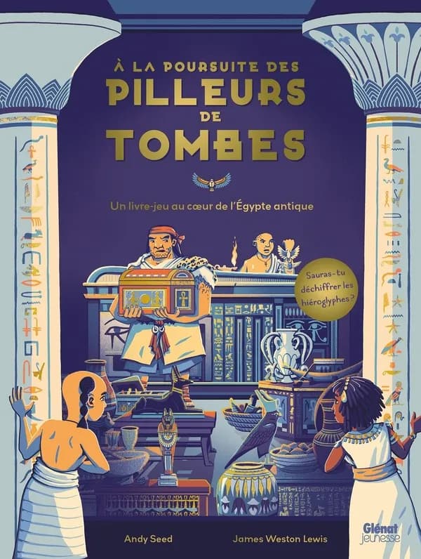 À la poursuite des pilleurs de tombes : un livre-jeu au coeur de l'Égypte antique