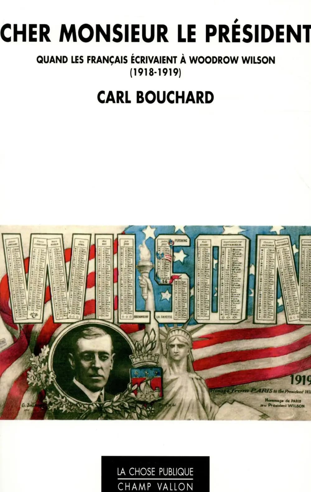 Mon cher président : quand les Français écrivaient à Woodrow Wilson, 1918-1919