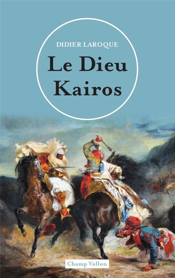 Le dieu Kairos : roman