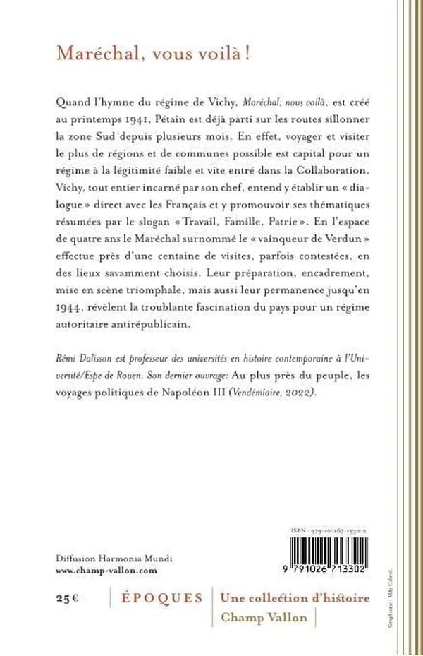 Maréchal, vous voilà ! : les voyages de Pétain ou la France rêvée de Vichy, 1940-1944
