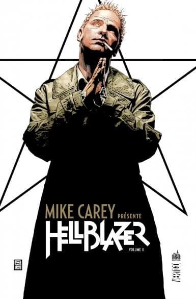 Mike Carey présente Hellblazer. Volume II