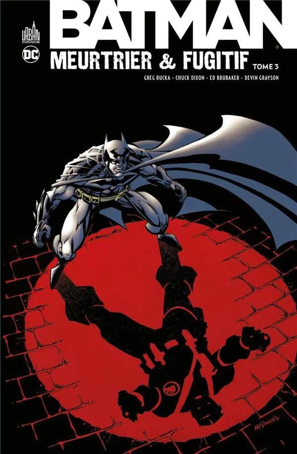 Batman, meurtrier & fugitif. Tome 3