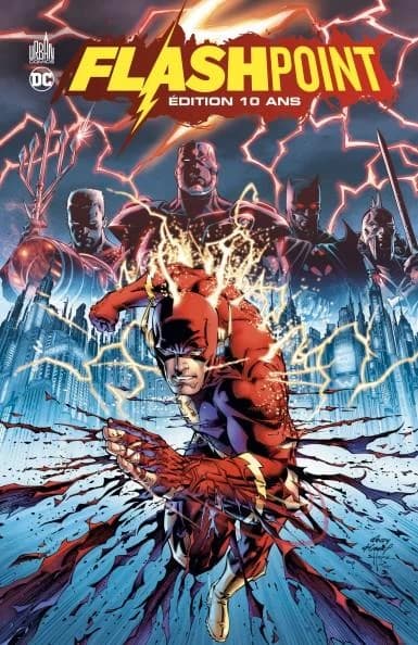 Flashpoint (Éd. 10 ans) scénario, Geoff Johns ; dessin, Andy Kubert, Scott Kolins...