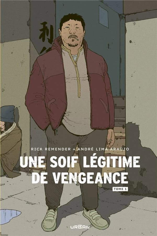 Une soif légitime de vengeance. Tome 1