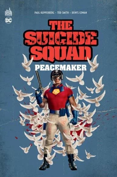 The suicide squad : peacemaker