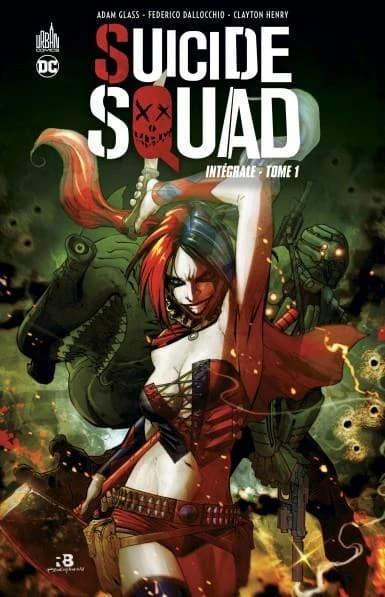 Suicide squad : intégrale. Tome 1