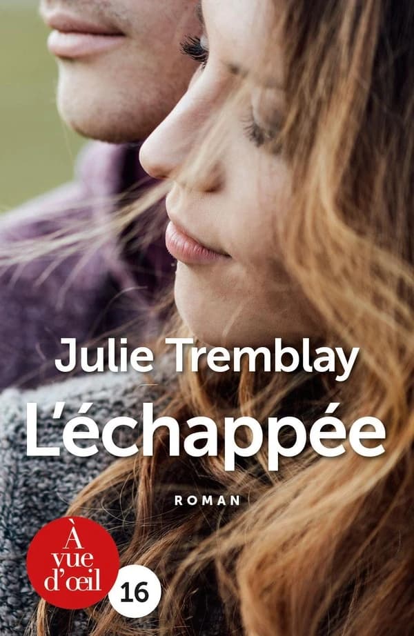 L'échappée ([Éd. en gros caractères]) Julie Tremblay