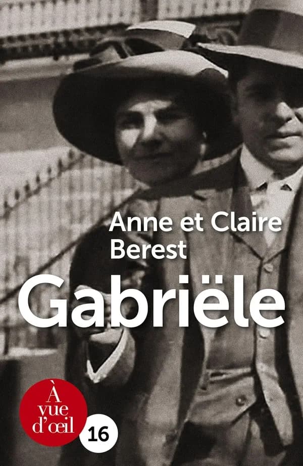 Gabriële ([Éd. en gros caractères]) Anne et Claire Berest