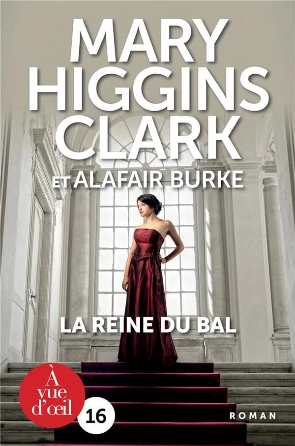 La reine du bal : roman ([Éd. en gros caractères]) Mary Higgins Clark et Alafair Burke ; traduit de l'anglais (États-Unis) par Anne Damour