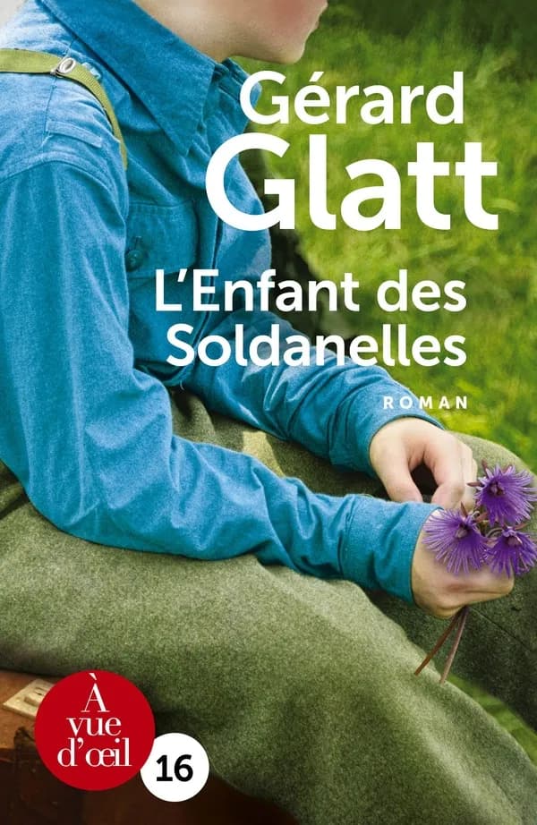L'enfant des Soldanelles ([Éd. en gros caractères]) Gérard Glatt
