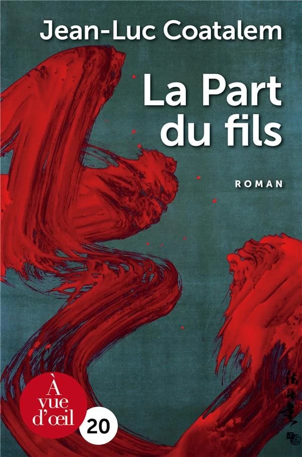 La part du fils ([Éd. en gros caractères]) Jean-Luc Coatalem
