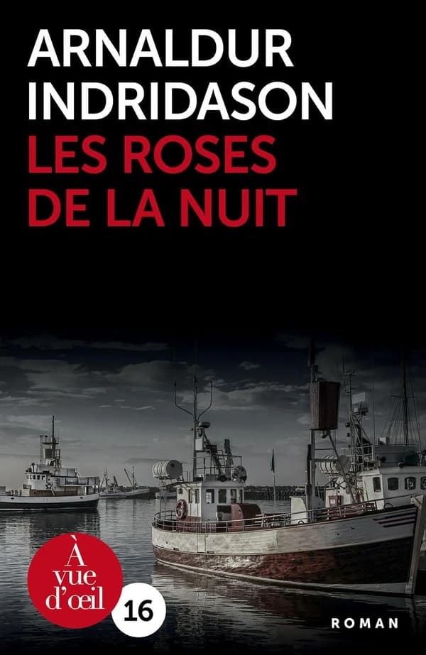 Les roses de la nuit ([Éd. en gros caractères]) Arnaldur Indriđason ; traduit de l'islandais par Éric Boury