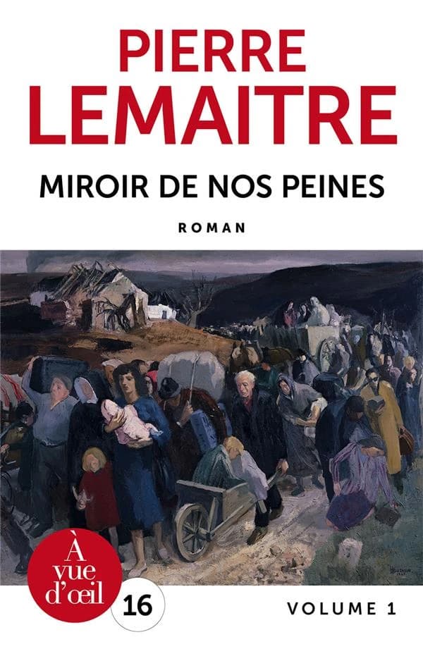 Miroir de nos peines ([Éd. en gros caractères]) Pierre Lemaitre