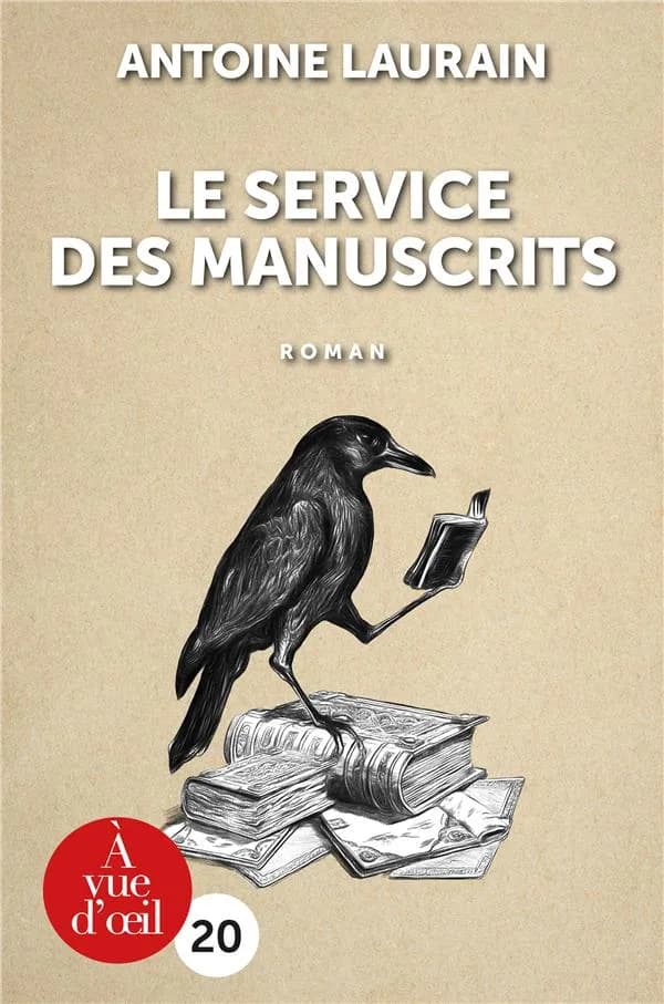 Le service des manuscrits ([Éd. en gros caractères]) Antoine Laurain