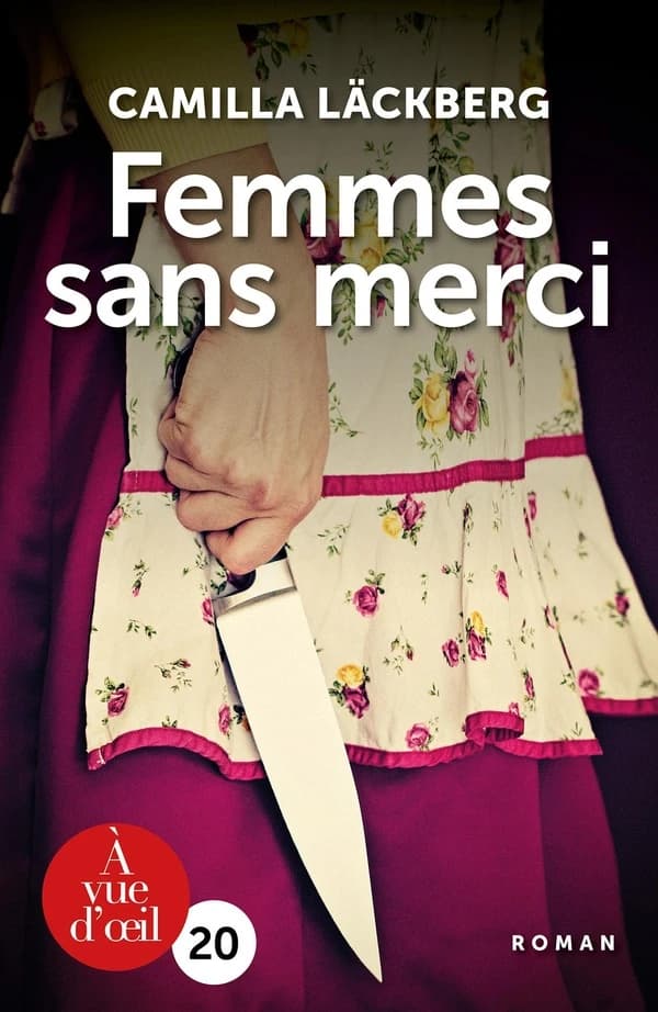 Femmes sans merci ([Éd. en gros caractères]) Camilla Läckberg ; traduit du suédois par Rémi Cassaigne