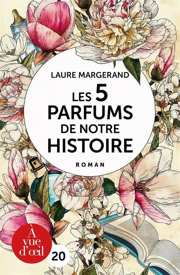 Les 5 parfums de notre histoire ([Éd. en gros caractères]) Laure Margerand