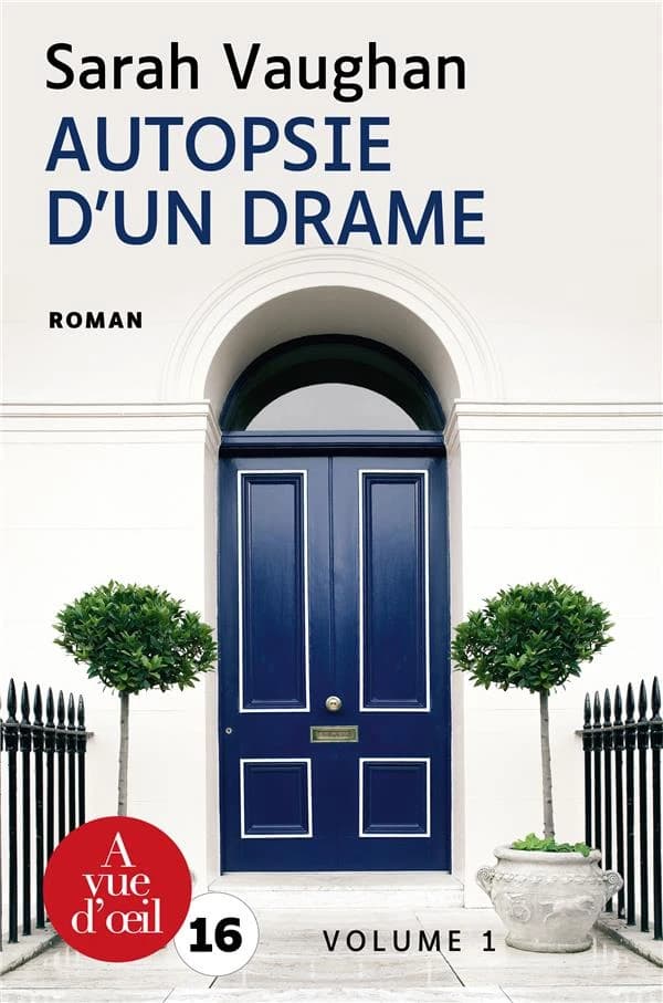 Autopsie d'un drame ([Éd. en gros caractères]) Sarah Vaughan ; roman traduit de l'anglais (Grande-Bretagne) par Alice Delarbre