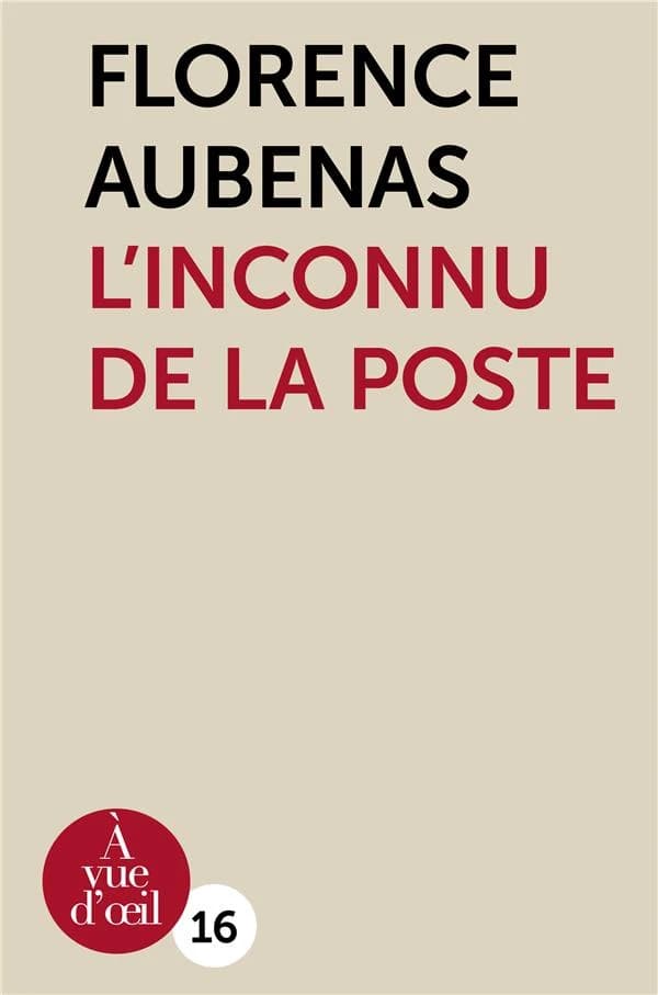 L'inconnu de la poste ([Éd. en gros caractères]) Florence Aubenas