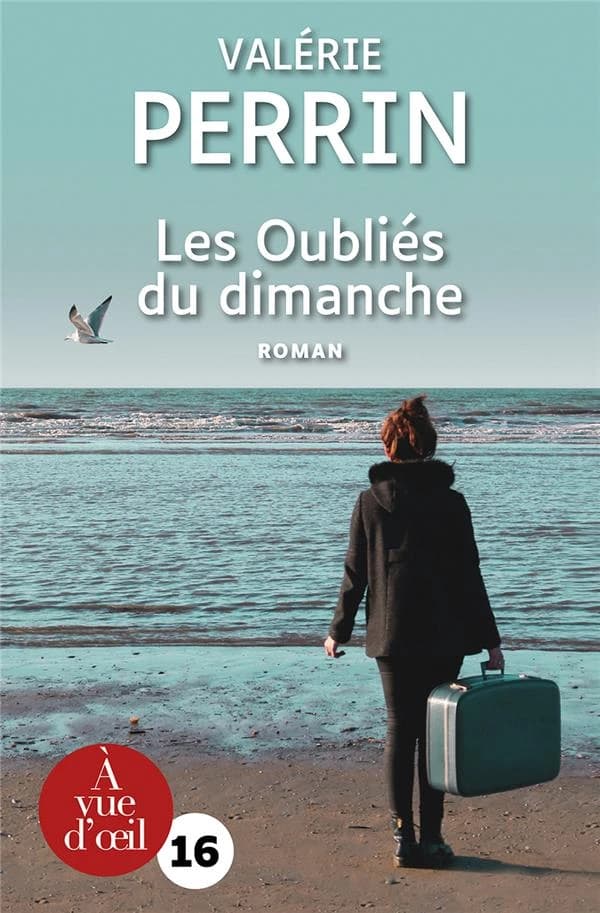 Les oubliés du dimanche ([Éd. en gros caractères]) Valérie Perrin