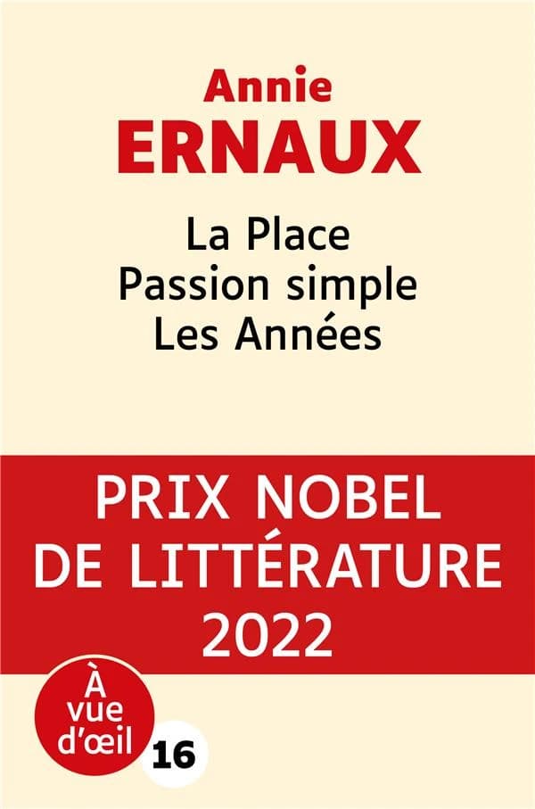 La place ; Passion simple ; Les années ([Éd. en gros caractères]) Annie Ernaux