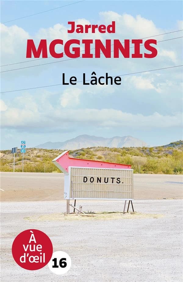 Le lâche ([Éd. en gros caractères]) Jarred McGinnis ; traduit de l'anglais (États-Unis) par Marc Amfreville