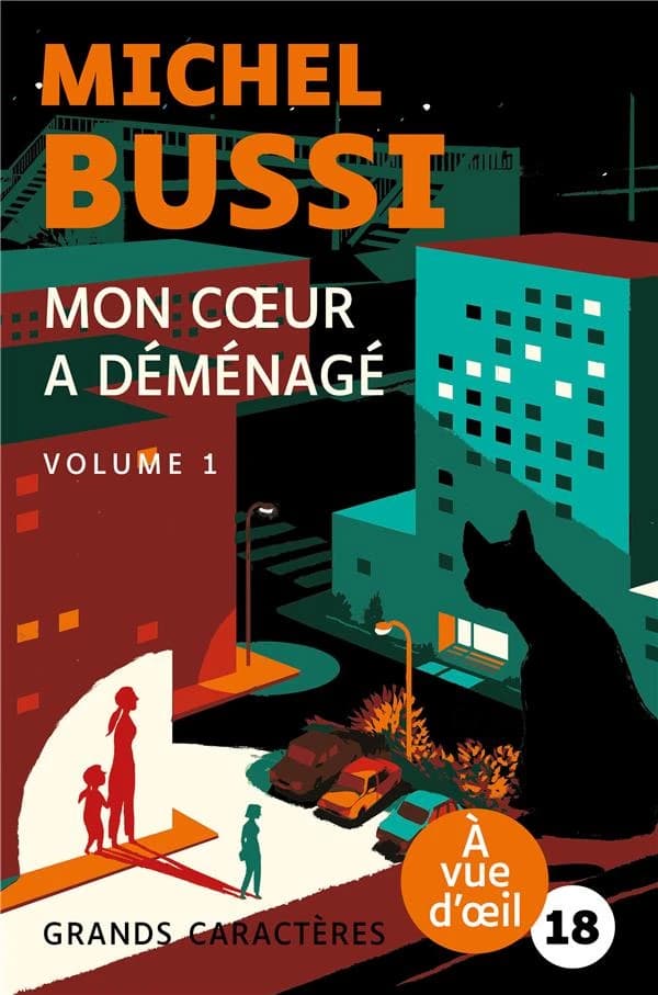 Mon coeur a déménagé : le destin de Folette : roman ([Éd. en] grands caractères) Michel Bussi
