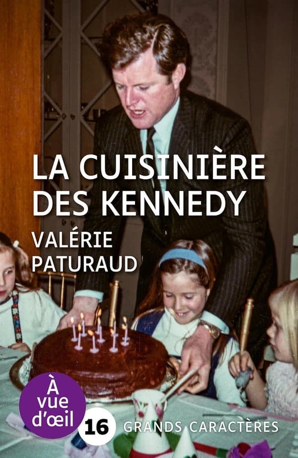 La cuisinière des Kennedy ([Éd. en] grands caractères) Valérie Paturaud
