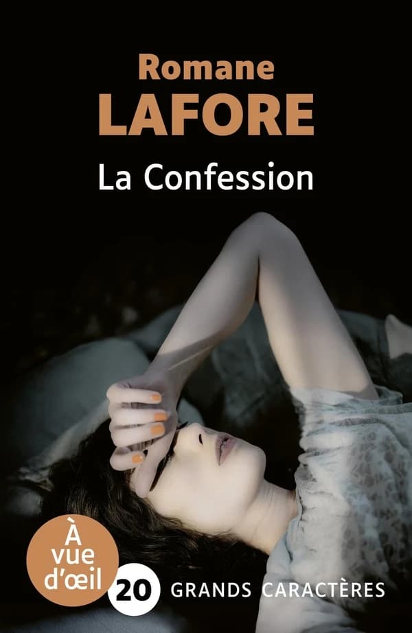 La confession : roman ([Éd.] en grands caractères) Romane Lafore