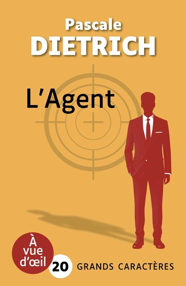 L'agent (Éd. en grands caractères) Pascale Dietrich