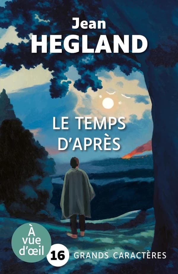 Le temps d'après : roman (Éd. en grands caractères) Jean Hegland ; traduit de l'américain par Josette Chicheportiche