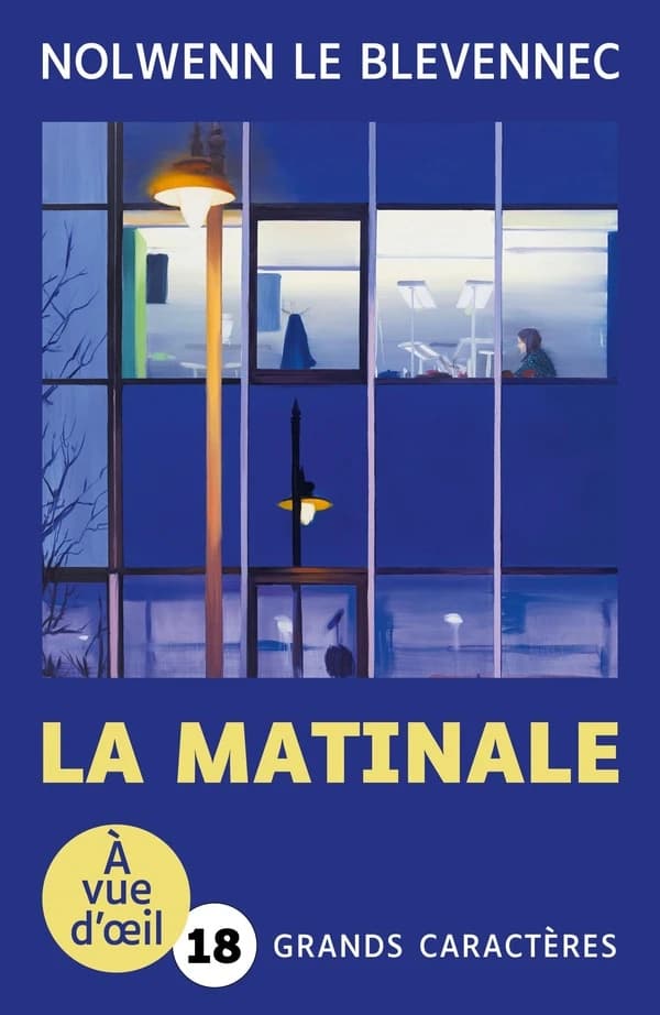 La matinale : roman (Éd. en grands caractères) Nolwenn Le Blevennec
