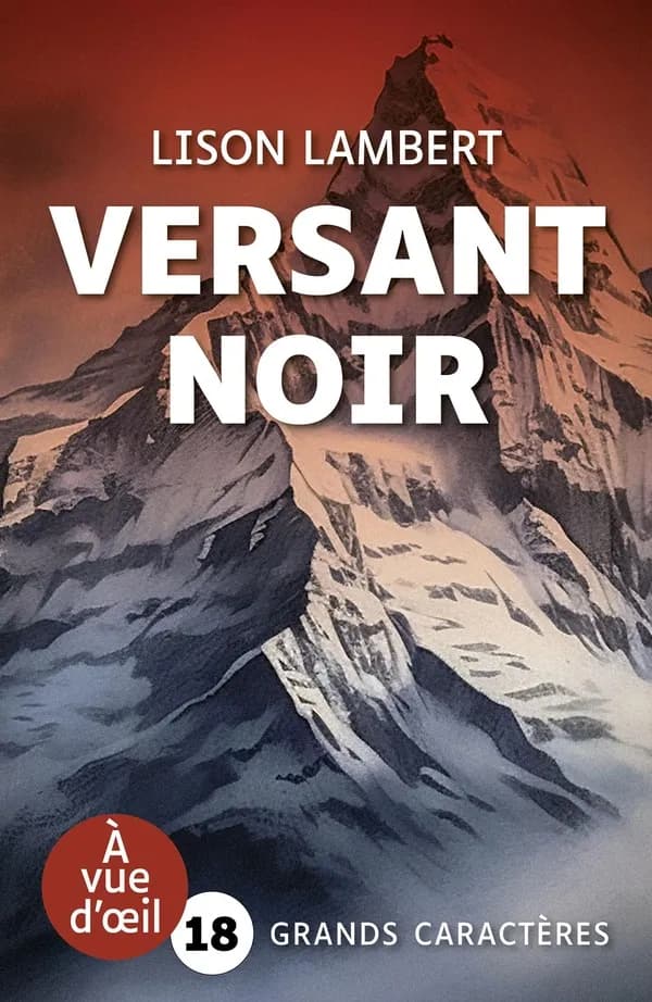 Versant noir (Éd. en grands caractères) Lison Lambert