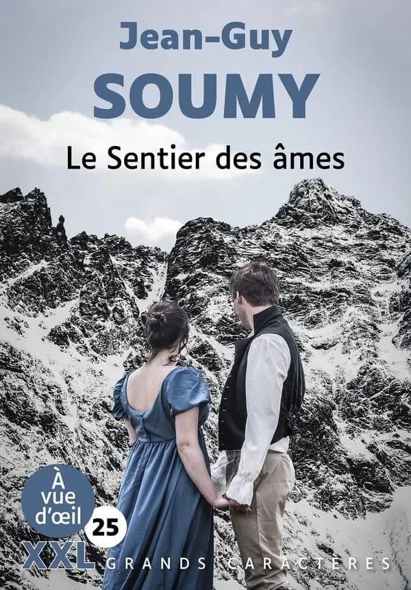 Le sentier des âmes (Éd. en grands caractères XXL)