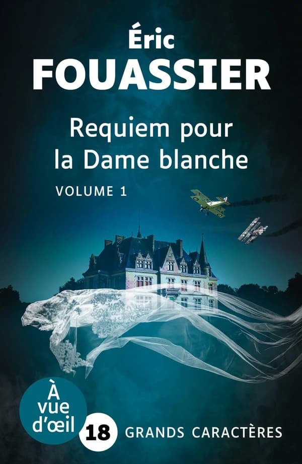 Requiem pour la dame blanche : roman (Éd. en grands caractères) Éric Fouassier