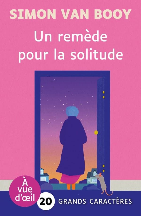 Un remède pour la solitude : roman (Éd. en grands caractères) Simon Van Booy ; traduit de l'anglais (Angleterre) par Julia Kerninon