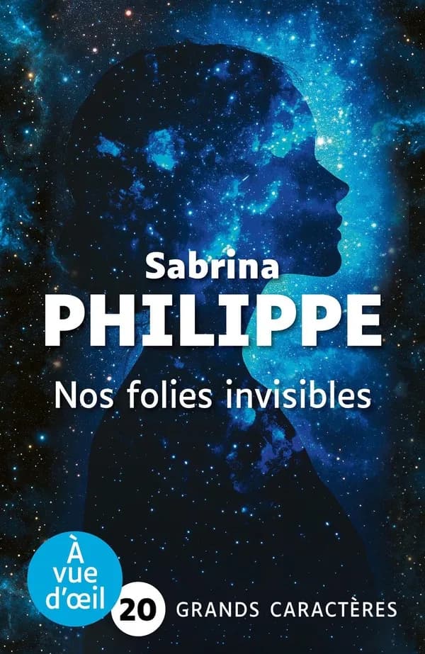 Nos folies invisibles (Éd. en grands caractères)