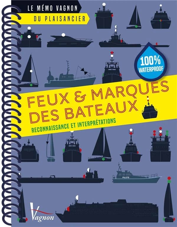 Feux & marques des bateaux : reconnaissance et interprétations