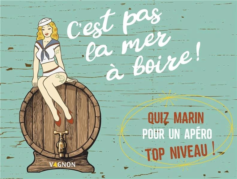 C'est pas la mer à boire !