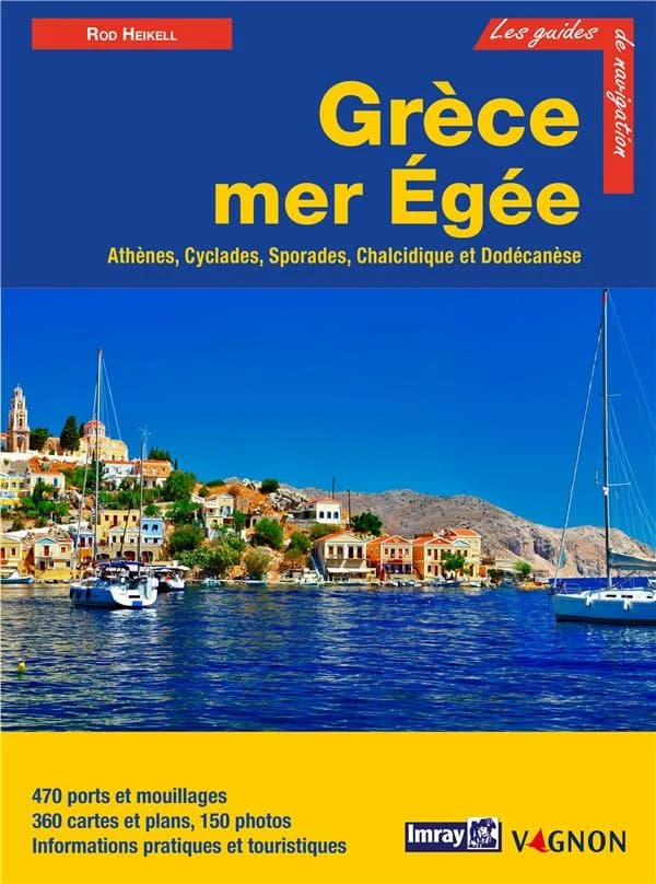 Grèce, Mer Égée : Athènes, Cyclades, Sporades, Chalcidique et Dodécanèse (Éd. 3) Rod et Lucinda Heikell