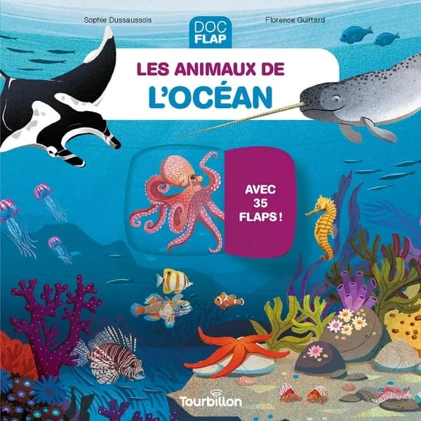 Les animaux de l'océan : avec 35 flaps !