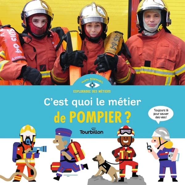 C'est quoi le métier de pompier ?
