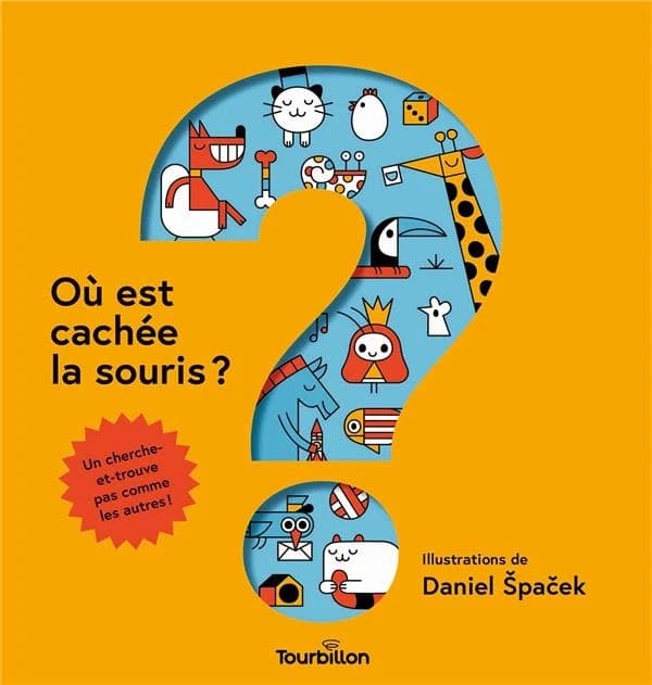 Où est cachée la souris ? : un cherche-et-trouve pas comme les autres !