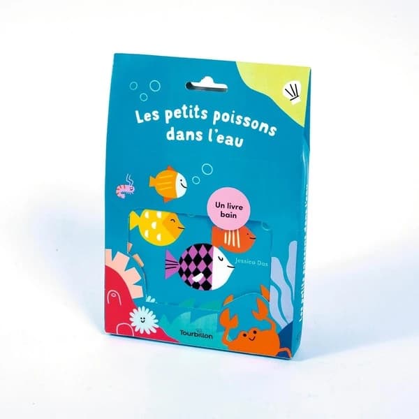 Les petits poissons dans l'eau : un livre bain