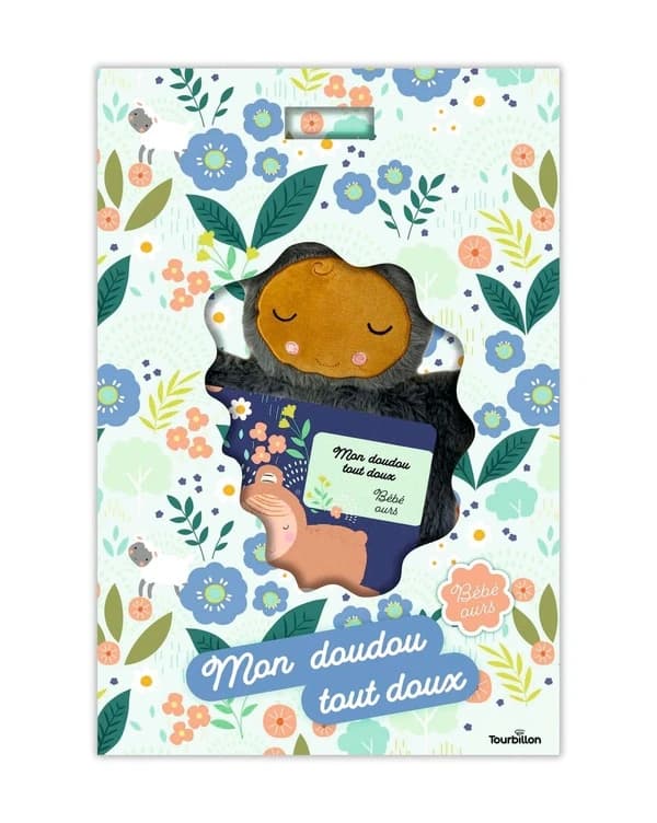 Mon doudou tout doux : Bébé ours