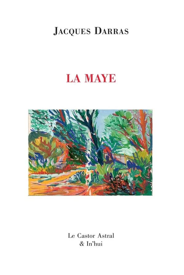 La Maye. Tome 1